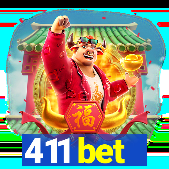 411 bet